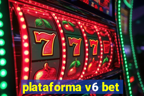 plataforma v6 bet